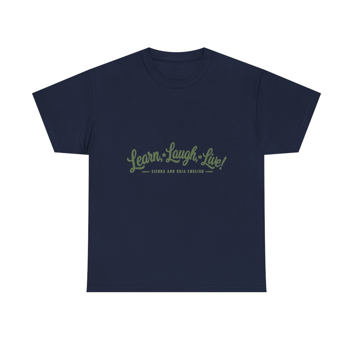 Sierra and Rhia English "Learn, Laugh, Live!" Unisex Tee - alternate angle 3, merchandise