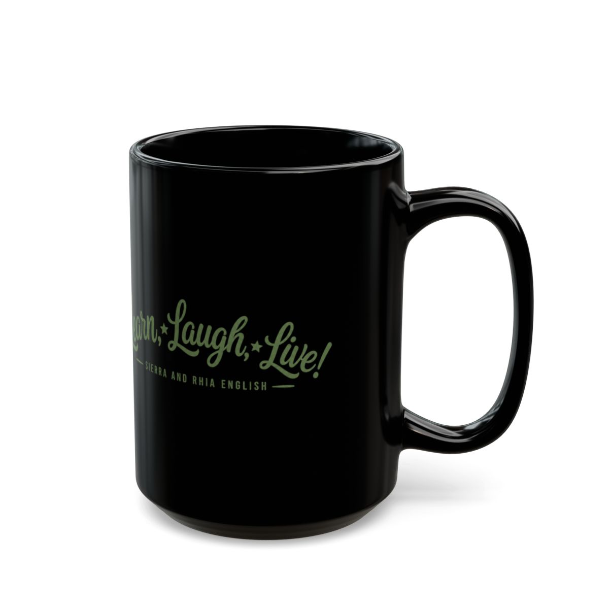 Sierra and Rhia English "Learn, Laugh, Live!" Black Mug